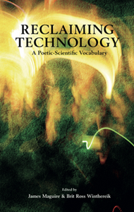 Reclaiming Technology: A Poetic-scientific Vocabulary book cover